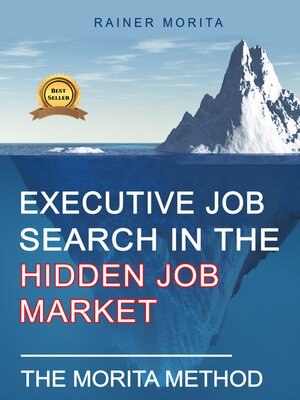 cover image of Executive Job Search in the Hidden Job Market--The Morita Method
